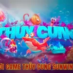 3 mẹo chơi game thủy cung sunwin dễ thắng