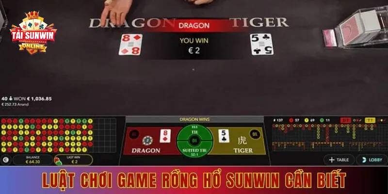 Luật chơi game rồng hổ sunwin cần biết